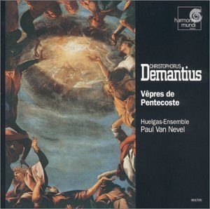 Demantius , Christophorus - Vepres de Pentecoste (Huelgas-Ensemble, Paul Van Nevel)