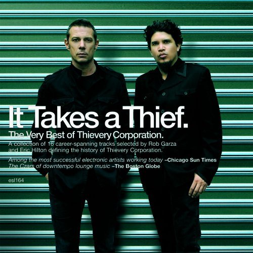 Thievery Corporation - It Takes A Thief (Best Of)