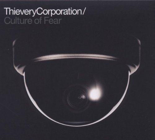 Thievery Corporation - Culture of Fear