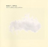 Built to Spill - Untethered Moon