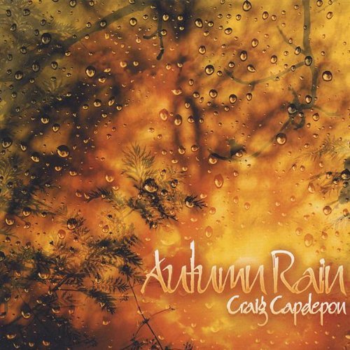 Capdepon , Craig - Autumn Rain