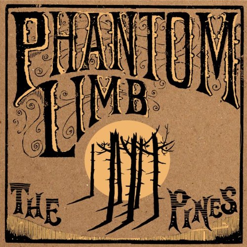 Phantom Limb - The Pines-Limited Edition