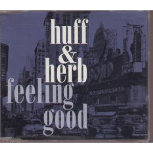 Huff & Herb - Feeling Good (Maxi)