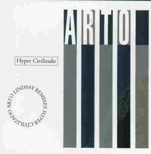 Arto Lindsay - Hyper Civilizado