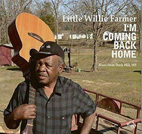 Farmer , Little Willie - I'm Coming Back Home