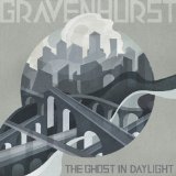 Gravenhurst - The Ghost in Daylight