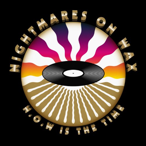 Nightmares on Wax - N.O.W Is the Time (2cd Digipak)