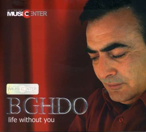 Bghdo - Life Without You