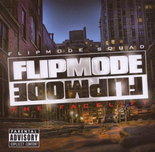 Flipmode Squad - The Facelift