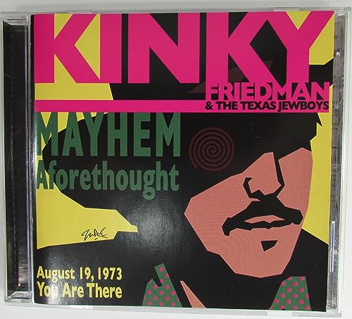 Friedman , Kinky & The Texas Jewboys - Mayhem Aforethought