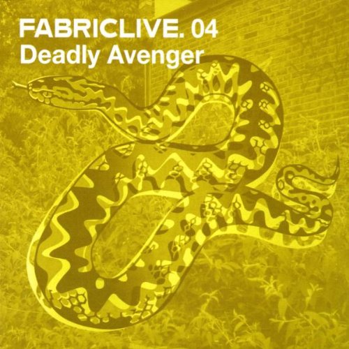 Deadly Avenger - Fabric Live 04