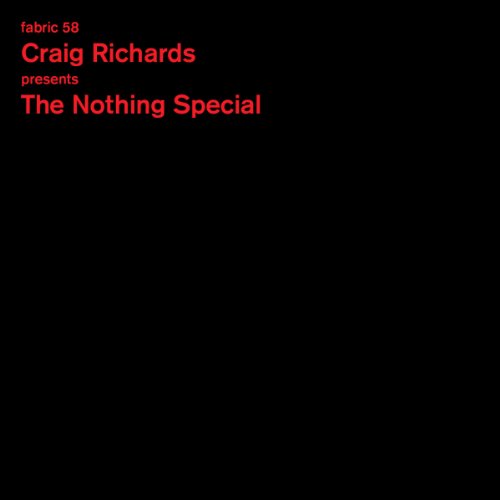 Sampler - Fabric 58 (Craig Richards Presents The Nothing Special)