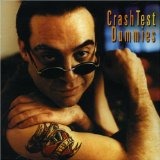 Crash Test Dummies - I don´t care that you don´t mind