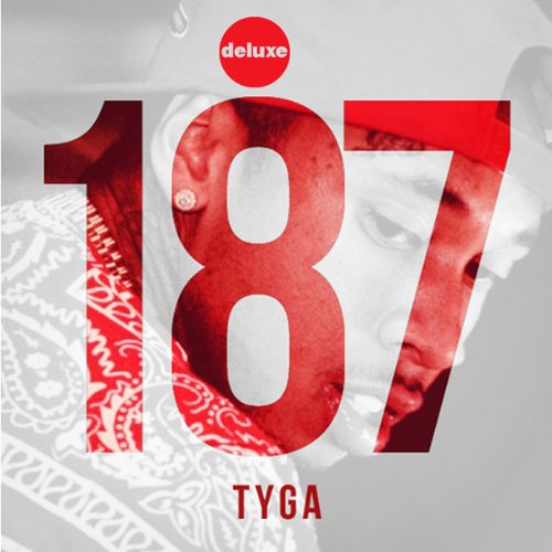 Tyga - 187 Deluxe