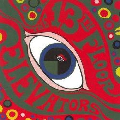 13th Floor Elevators - The Psychedelic Sounds of...(Deluxe Edition)