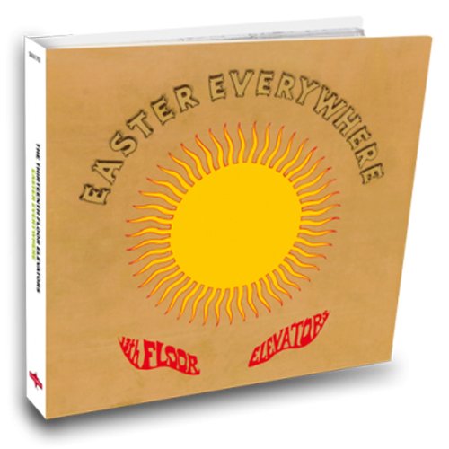 13th Floor Elevators - Easter Everywhere (Deluxe Edition)