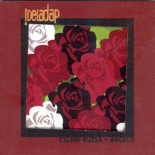 !Deladap - Cigani ruzas & angelo