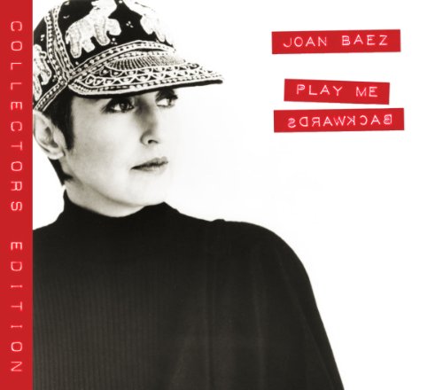 Joan Baez - Play Me Backwards (Collectors Edition)