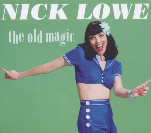 Lowe , Nick - The old magic