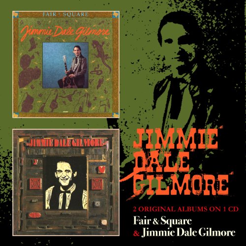 Jimmie Dale Gilmore - Fair & Square/Jimmie Dale Gilmore