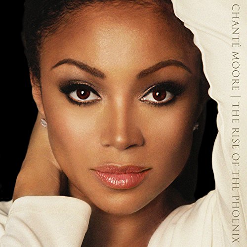 Chante Moore - Rise of the Phoenix