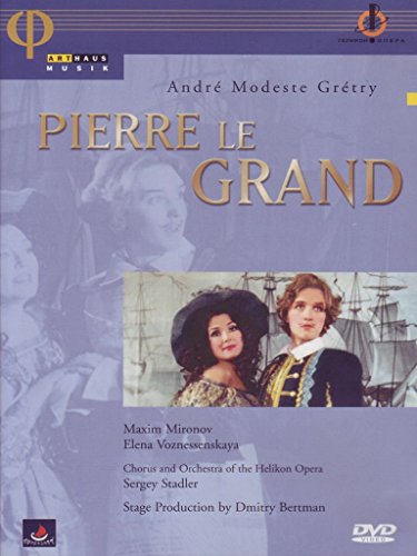 Gretry , Andre Modeste - Pierre Le Grand (Mironov, Voznessenskaya, Stadler)