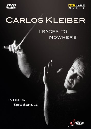 DVD - Carlos Kleiber - Traces to Nowhere