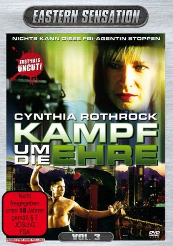  - Cynthia Rothrock Kampf Um Die Ehre - Eastern Sensation Vol. 3