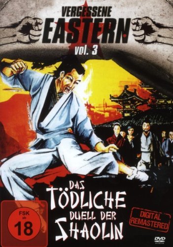  - Das Tödliche Duell Der Shaolin - Vergessene Eastern Vol. 3