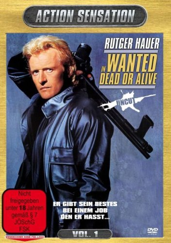  - Rutger Hauer - Wanted - Dead Or Alive