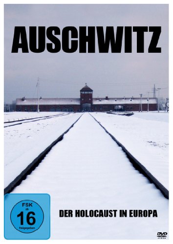  - Auschwitz - Der Holocaust In Europa