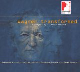 Schwalm , J. Peter - Wagner Transformed