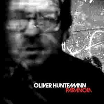 Oliver Huntemann - Oliver Huntemann - Paranoia