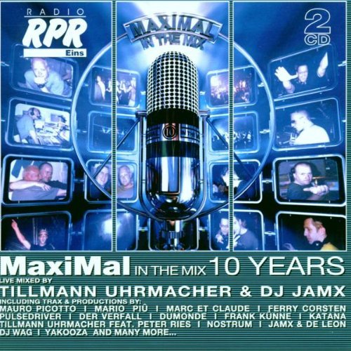 Sampler - Rpr Maximal in the Mix 10 Years / Tillmann Uhrmacher & Dj Jamx