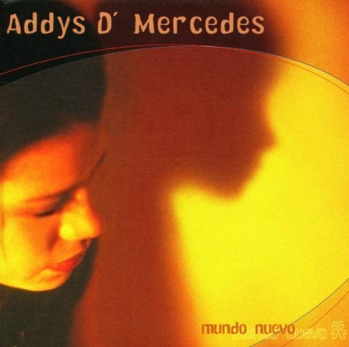 Addys D'Mercedes - Mundo Nuevo