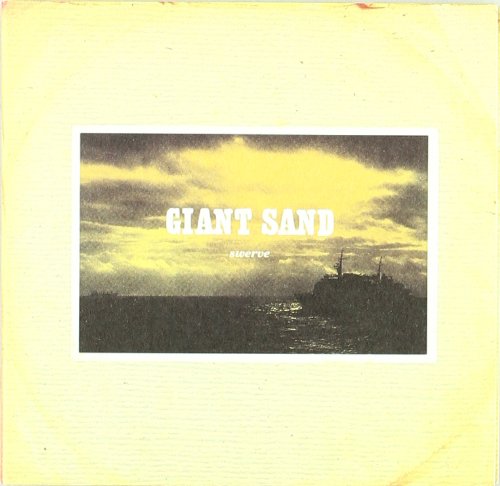 Giant Sand - Swerve (25th Anniversary Edition)