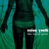 Union Youth - The royal gene