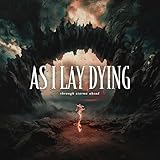 As I Lay Dying - An Ocean Between Us