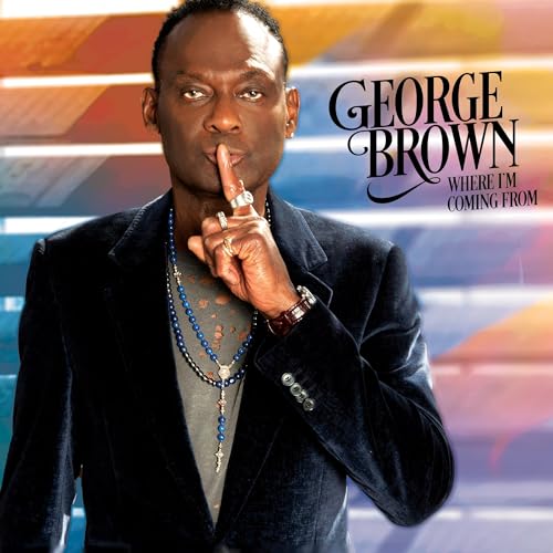 Brown , George - Where I'm Coming From