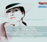 Kraus , Joseph Martin - La Primavera - Secular Cantatas (Kermes, Ehrhardt) (SACD)