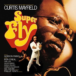 Curtis Mayfield - Superfly [Soundtrack]