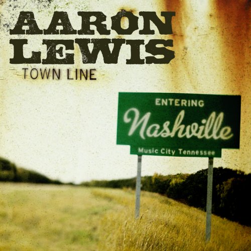 Aaron Lewis - Town Line