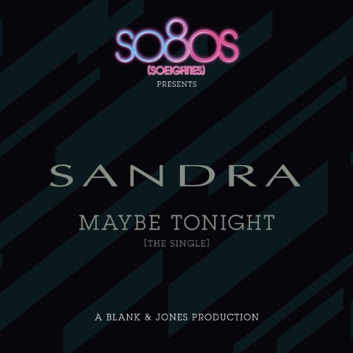 Sandra - Maybe Tonight (Produced By Blank & Jones)