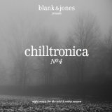 Sampler - Chilltronica 5 (Compiled By Blank & Jones)