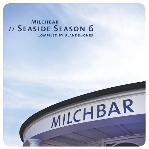 Blank & Jones - Milchbar Seaside Season 6 (Deluxe Hardcover Package)