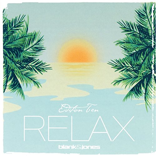 Blank & Jones - Relax Edition 10 (Ten)