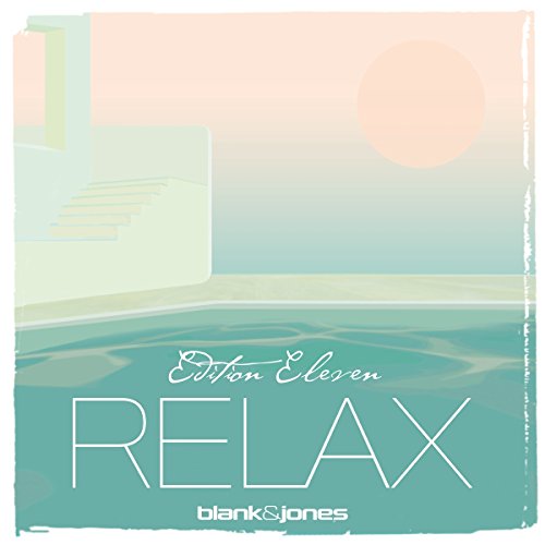 Blank & Jones - Relax Edition 11 (Eleven)