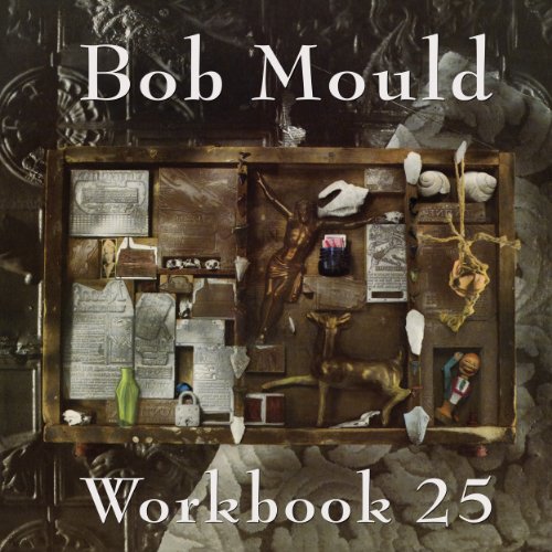 Bob Mould - Workbook 25th Anniversary