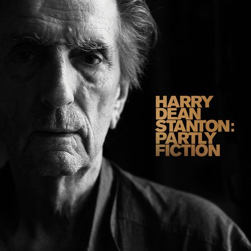 Stanton , Harry Dean - Partly Fiction