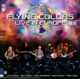  - Flying Colors - Live In Europe [Blu-ray]